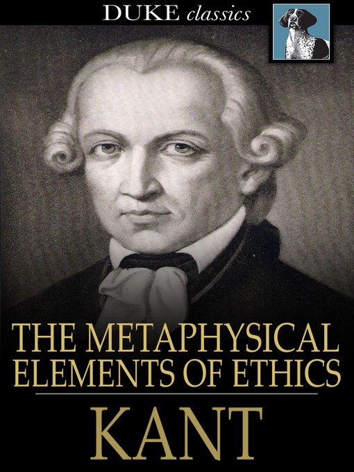 Title details for The Metaphysical Elements of Ethics by Immanuel Kant - Available